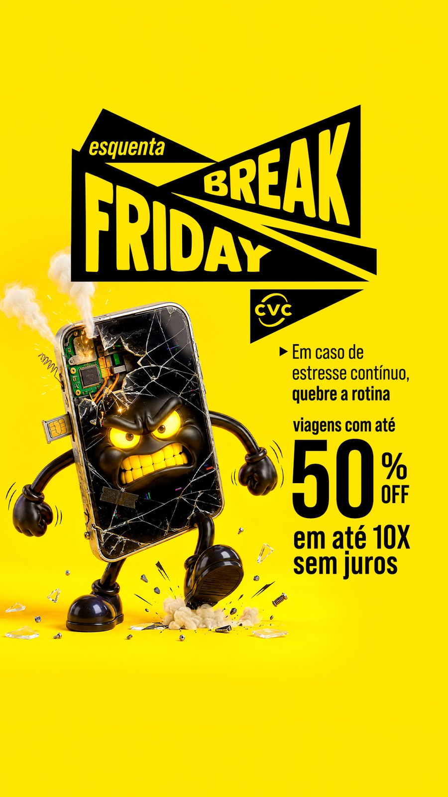 Esquenta Break Friday CVC — em caso de estresse contínuo, quebre a rotina. Viagens com até 50% OFF em até 10x sem juros